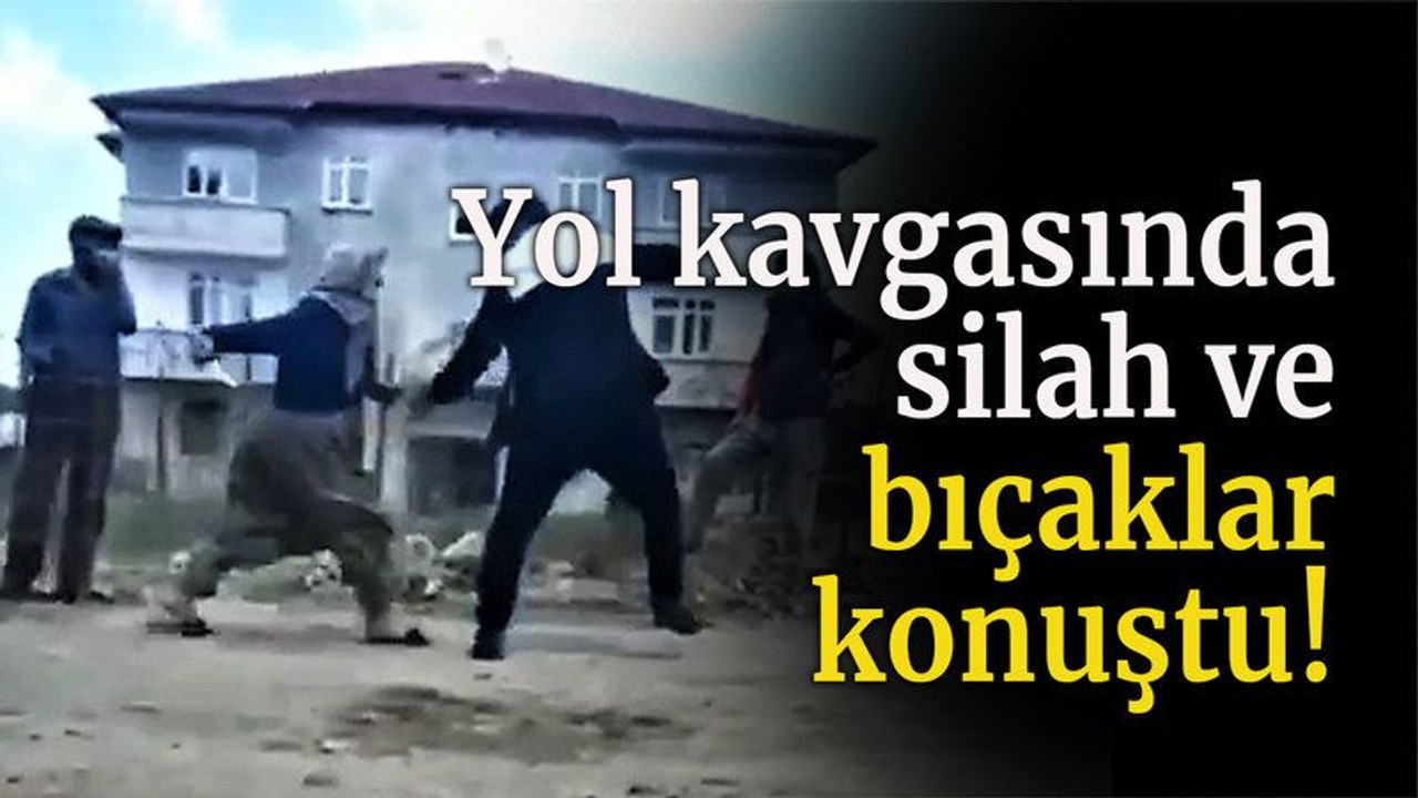 Yol kavgasında birbirlerine dehşeti yaşattılar